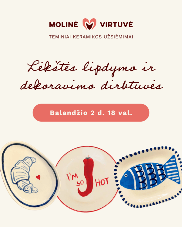 Lėkščių lipdymo ir dekoravimo dirbtuvės